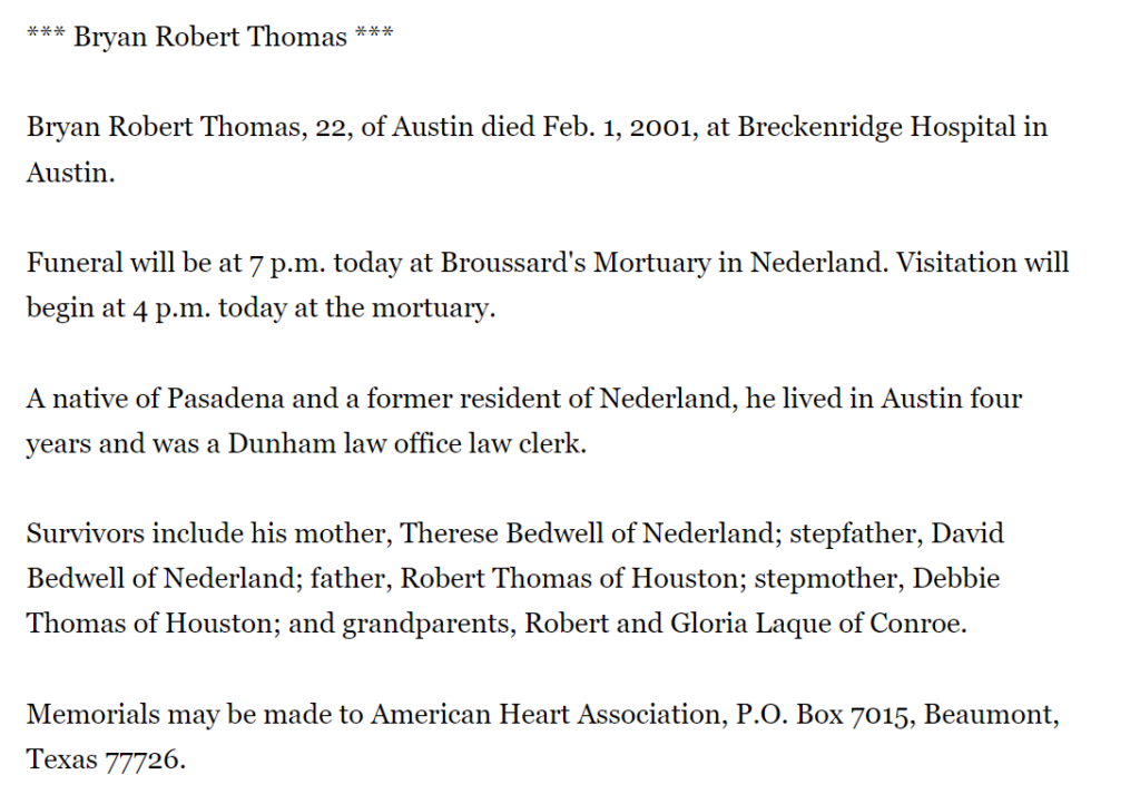 Bryan passed away in 2001. Here is an excerpt from his obituary in The Beaumont Enterprise.